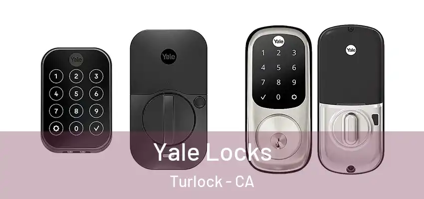  Yale Locks Turlock - CA